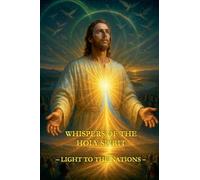 Whispers of the Holy Spirit - Light to the Nations