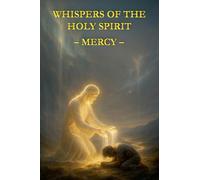 Whispers of the Holy Spirit - Mercy