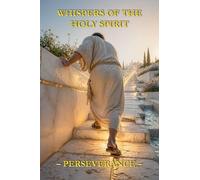Whispers of the Holy Spirit - Perseverance