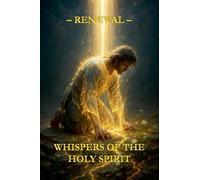 Whispers of the Holy Spirit - Renewal