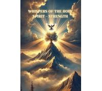 Whispers of the Holy Spirit - Strength