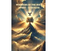 Whispers of the Holy Spirit - Strength