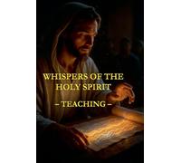 Whispers of the Holy Spirit - Teaching