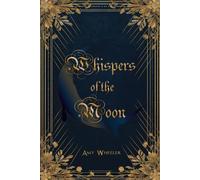 Whispers of the Moon
