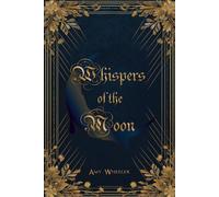 Whispers of the Moon
