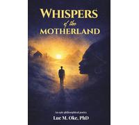 Whispers of the Motherland: An epic philosophical poetry