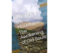 Whispers of the Mountains: The Awakening of Old Souls