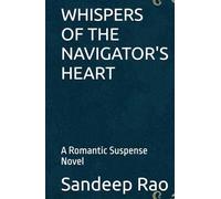 WHISPERS OF THE NAVIGATOR'S HEART: A Romantic Suspense Novel (Whispers of Saltmist Cove Series)
