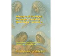Whispers of the Night: Messages Carried by Spirit Wind - Volume 4: Totems, Rituals, Spiritual Tools & Final Teachings for the Dreaming Soul