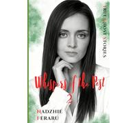 Whispers of the Past: True Ghost Stories