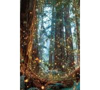 Whispers of the Redwoods: A Magical Journal of Reflection Beneath the Glowing Ancient Trees