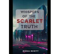 Whispers Of The Scarlet Truth