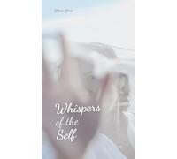 Whispers of the Self