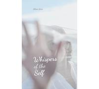 Whispers of the Self