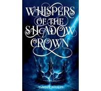 Whispers of the Shadow Crown (Shadow Crown Saga)