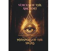 WHISPERS OF THE SIGILS: Sacred Symbols & Celestial Poetry