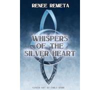 Whispers of the Silver Heart: Book One of the Highbloods Saga: 1