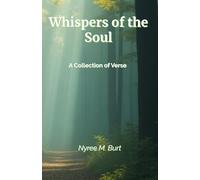 Whispers of the Soul: A Collection of Verse