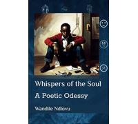 Whispers of the Soul: A Poetic Odessy