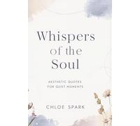 Whispers of the Soul: Aesthetic Quotes for Quiet Moments