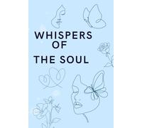Whispers of the Soul: Guided Self-Help Journal for Women to Overcome Overthinking and Anxiety | Daily Introspective Prompts, Creative Drawing Tasks, and Affirmations for Inner Peace