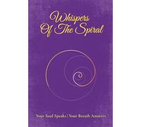 Whispers Of The Soul Journal: Your Soul Speaks Your Breath Answers | 6x9 inches | 120 Blank Line Pages |