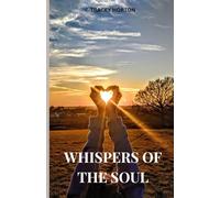Whispers of the soul: Living true to what your soul desires