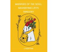 Whispers of the Soul: Navigating Life's Tapestry