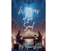 Whispers of the Soul: "Poems of Hope, Reflection, and Inner Strength"