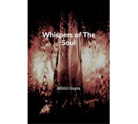 Whispers of The Soul: "Where Pain becomes Poetry"
