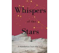 Whispers of the Stars: A translation from the soul