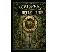 Whispers of the turtle tribe: Guardians Volume one