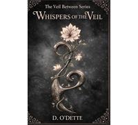 Whispers of The Veil: 1 (The Veil Between)