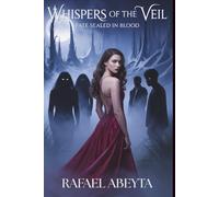 Whispers Of The Veil: Fate Sealed in Blood