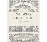Whispers of the Veil: Gothic Adult Colouring Book - Cemeteries, Roses, Ravens & Victorian Gothic Art (28 Printable Pages)