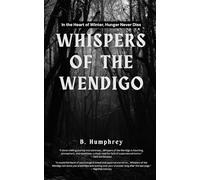 Whispers of the Wendigo (Winter Horrors)