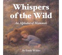 Whispers of the Wild: An Alphabet of Mammals