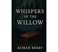 Whispers of the Willow (The Devil’s Garden)