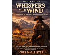 Whispers of the Wind: In the heart of Big Sky country, justice is as rugged as the land.: 1 (Big Sky Justice)
