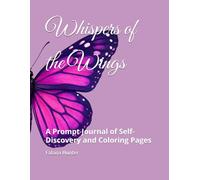 Whispers of the Wings: A Prompt Journal of Self-Discovery and Coloring Pages