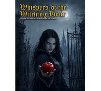 Whispers of the Witching Hour: A Gothic Halloween Coloring Book for Adults (Moonlit Acorn Studio: Dark Fantasy Collection)
