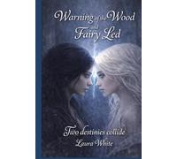 Whispers of the Wood Duology: Warning of the Wood and Fairy Led