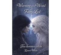 Whispers of the Wood Duology: Warning of the Wood and Fairy Led