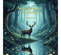 Whispers of the Woods: A Coloring Book for Relaxation and Mindfulness