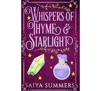 Whispers Of Thyme And Starlight (The Realm Of Shield And Hearth)