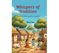 Whispers of Tradition: Stories that spark wonder!