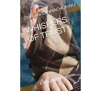 WHISPERS OF TRUST: A love built on secrets