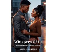 Whispers of Us: A Billionaire's Serendipitous Romance.