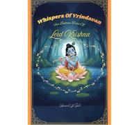 Whispers of Vrindavan: Five Bedtime Tales Of Lord Krishna : A Journey Into the Heart of Vrindavan