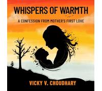 Whispers of Warmth: A Confession from Mother’s First Love